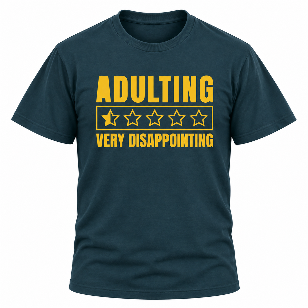 Adulting Very Disappointing T-Shirt