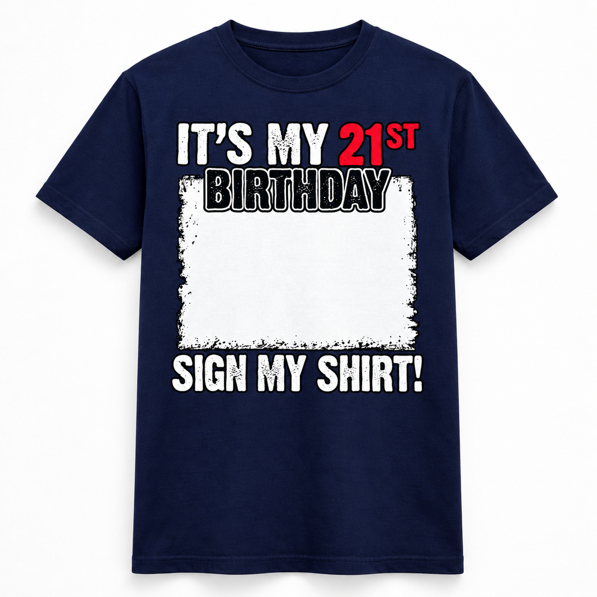 Sign My Shirt 21st Birthday Tee