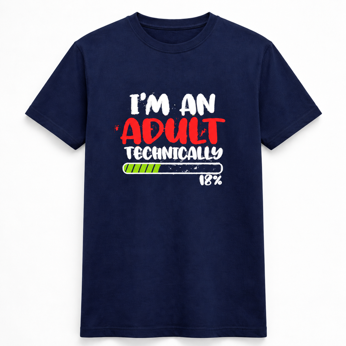 Technically An Adult 18 Tee