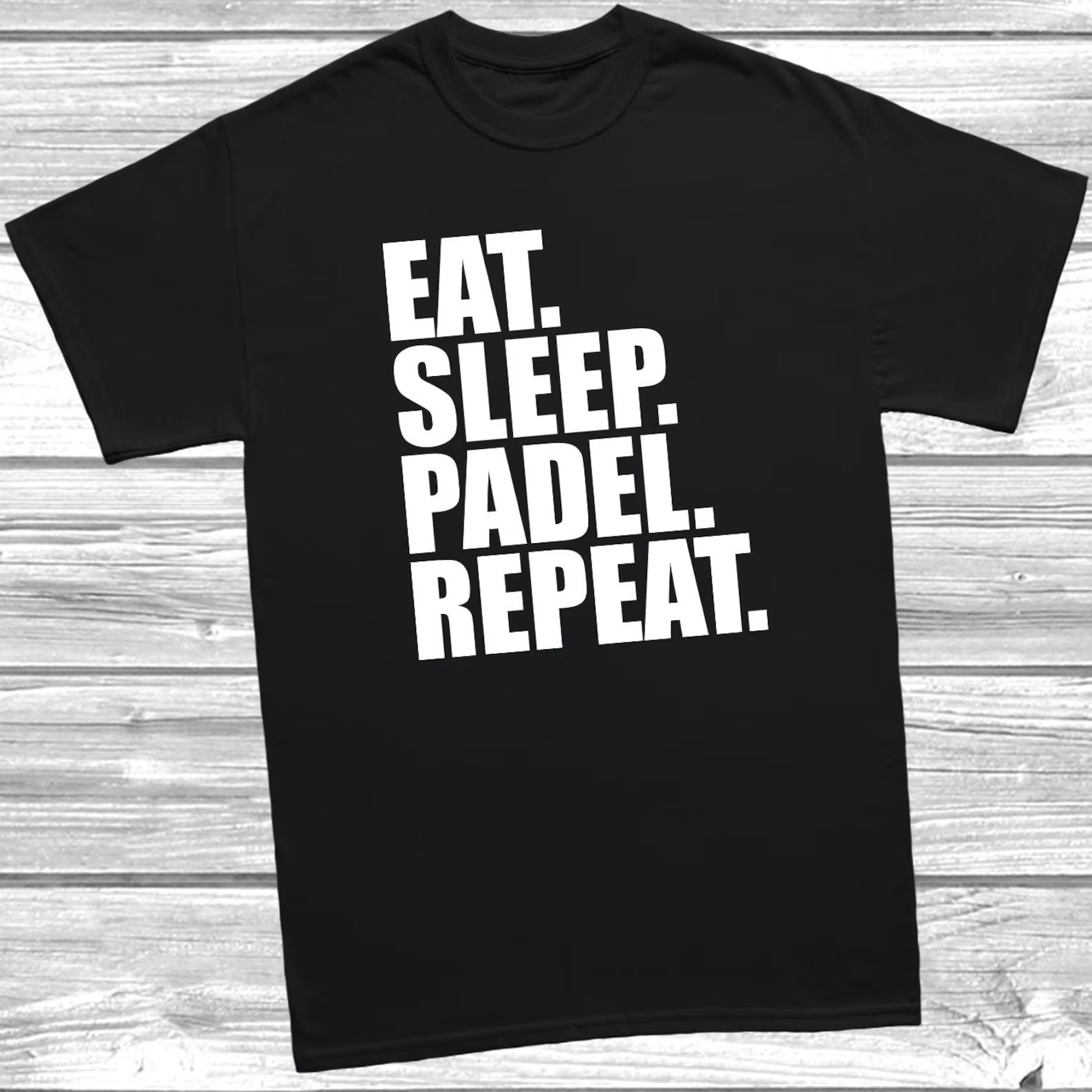 Eat Sleep Padel Repeat T-Shirt