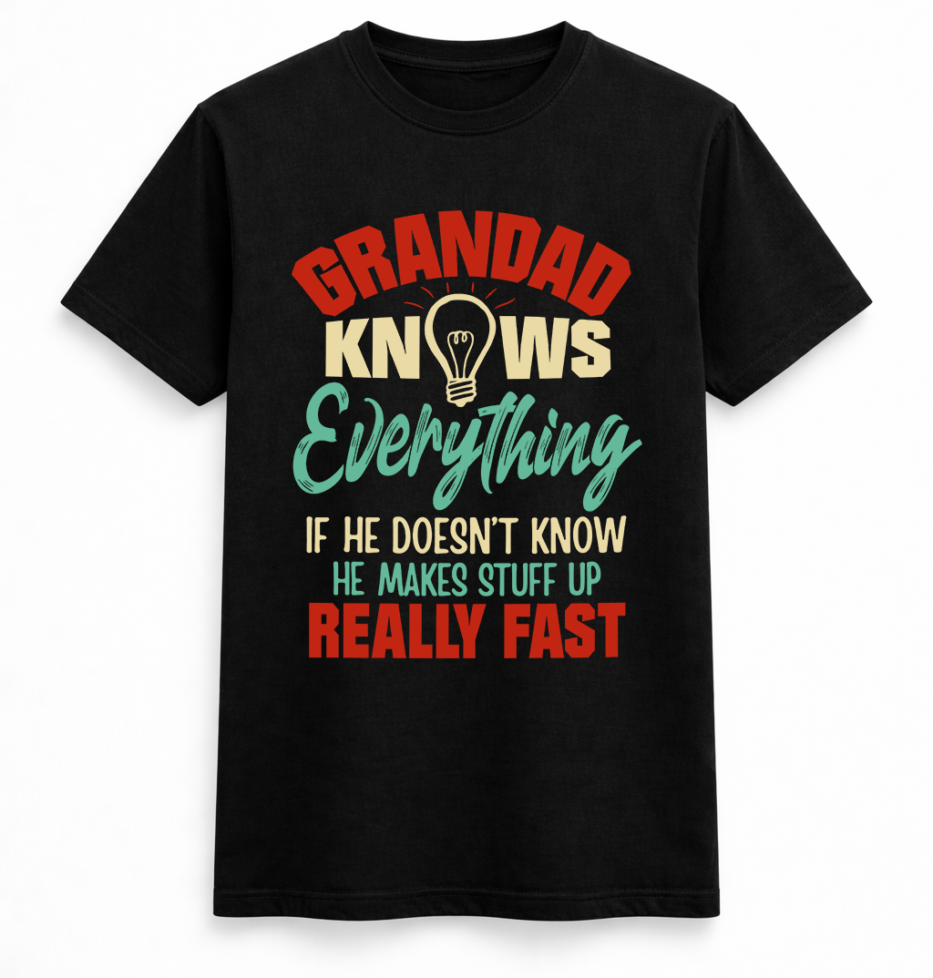 Grandad Knows Everything Funny Tee