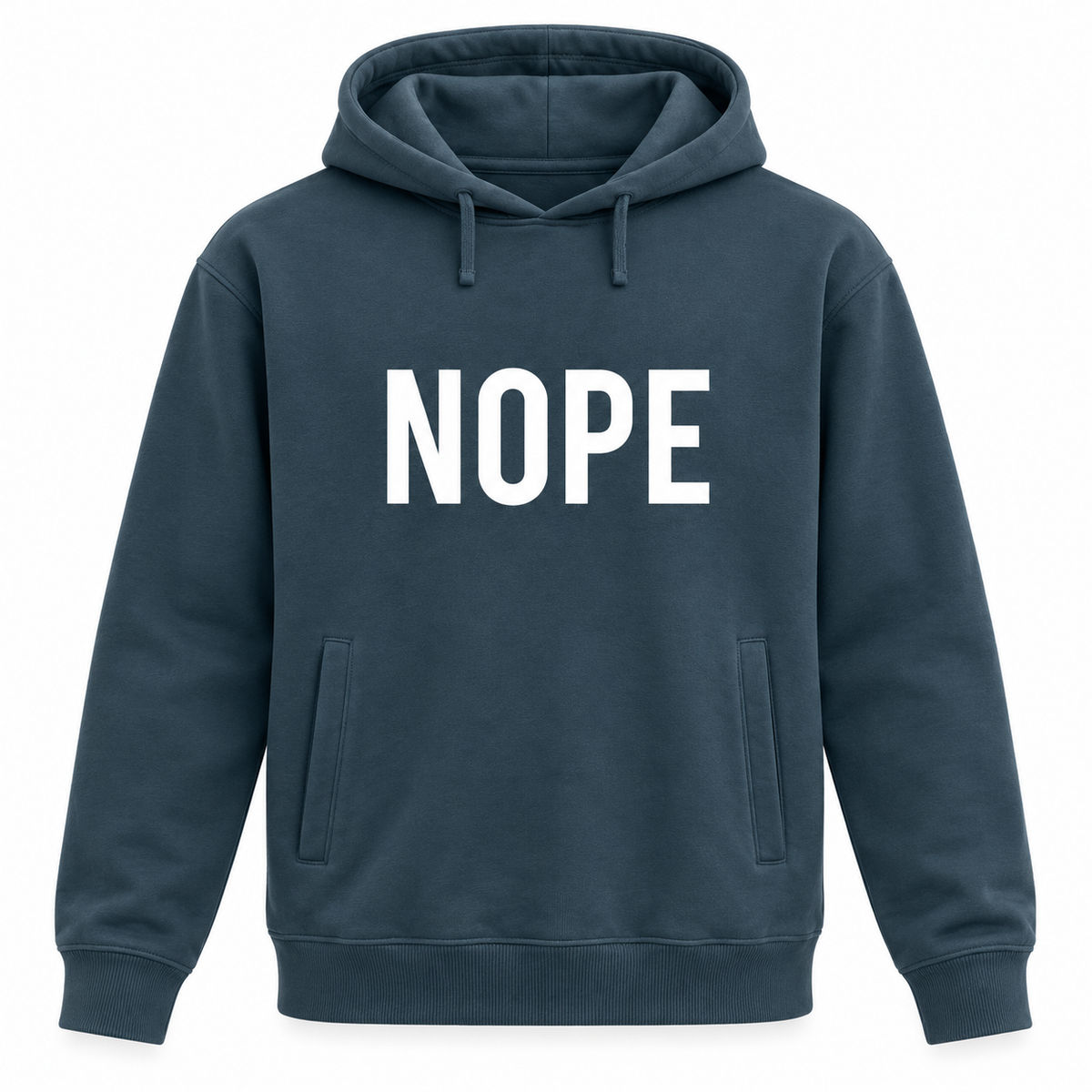 Just Nope Hoodie