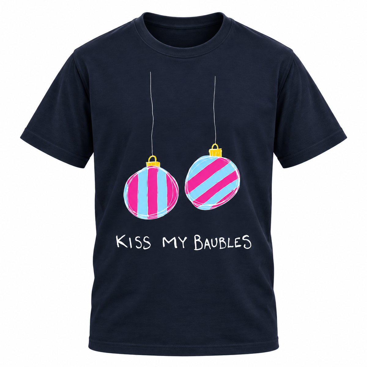 Kiss My Baubles T Shirt
