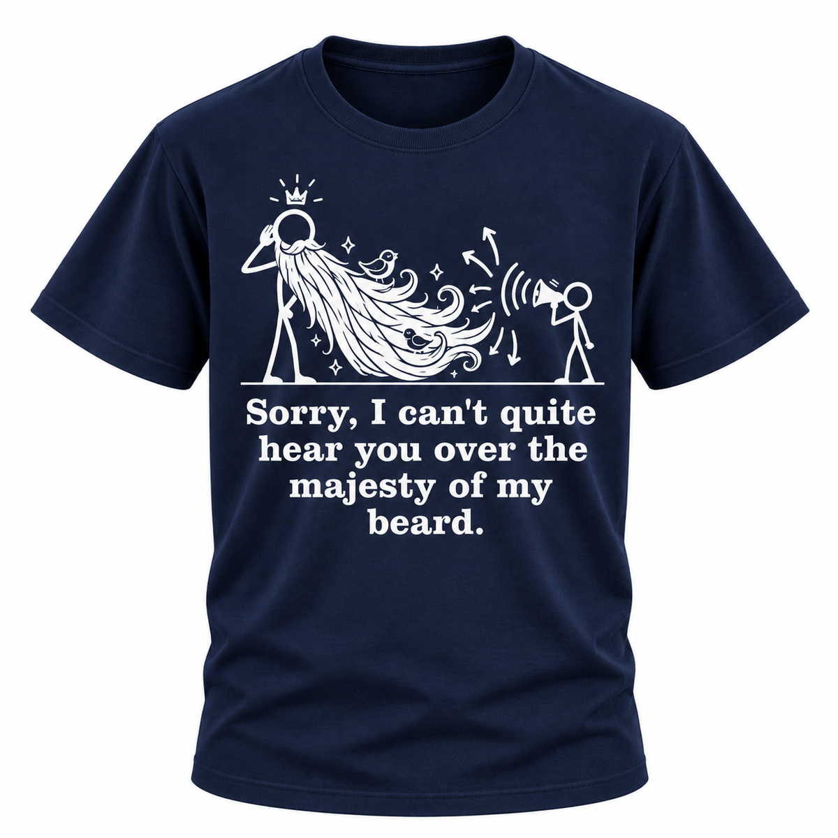 Majesty Of My Beard T-Shirt