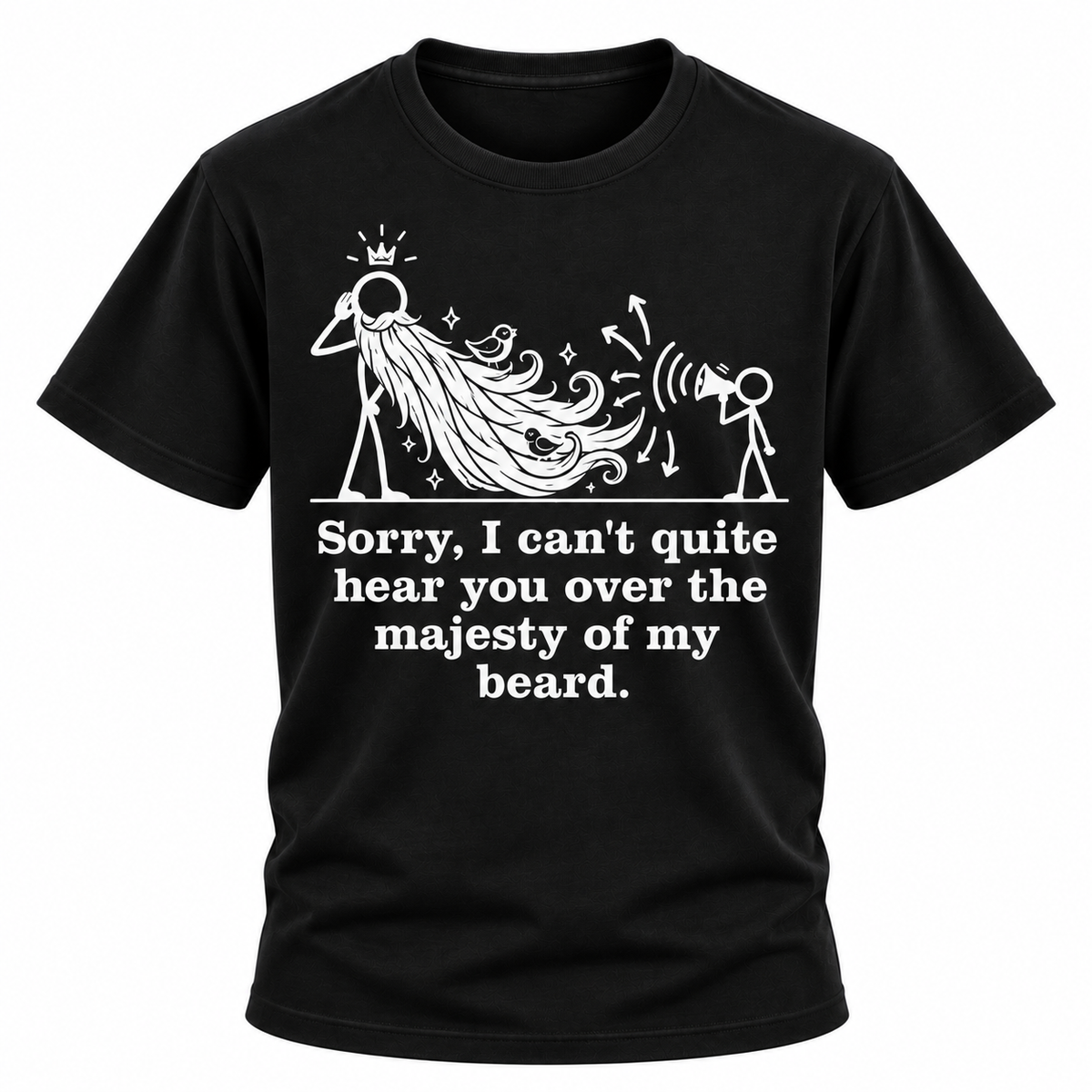 Majesty Of My Beard T-Shirt
