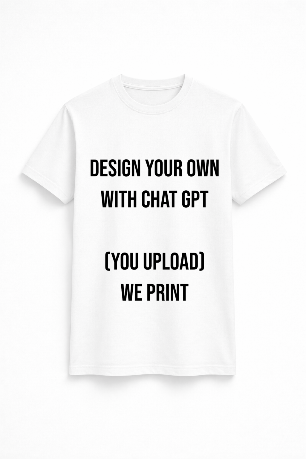 Design Your Own (Front Print )