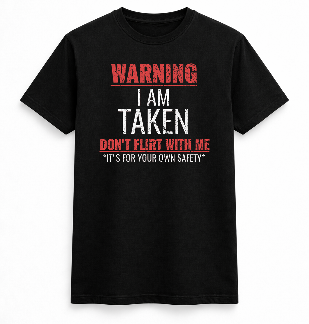 I Am Taken Tee