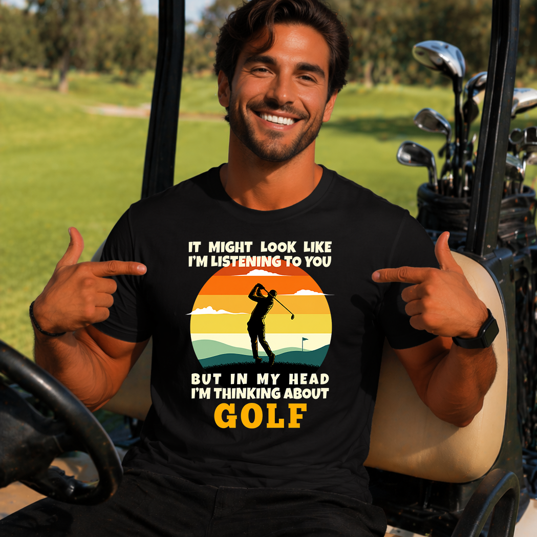 Thinking About Golf Funny Graphic T-Shirt