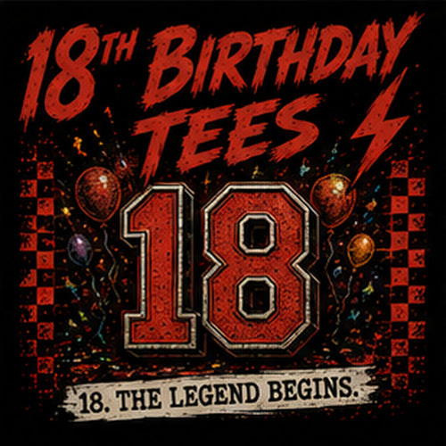 18th Birthday T-Shirts
