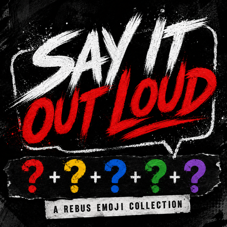 Say It Out Loud!