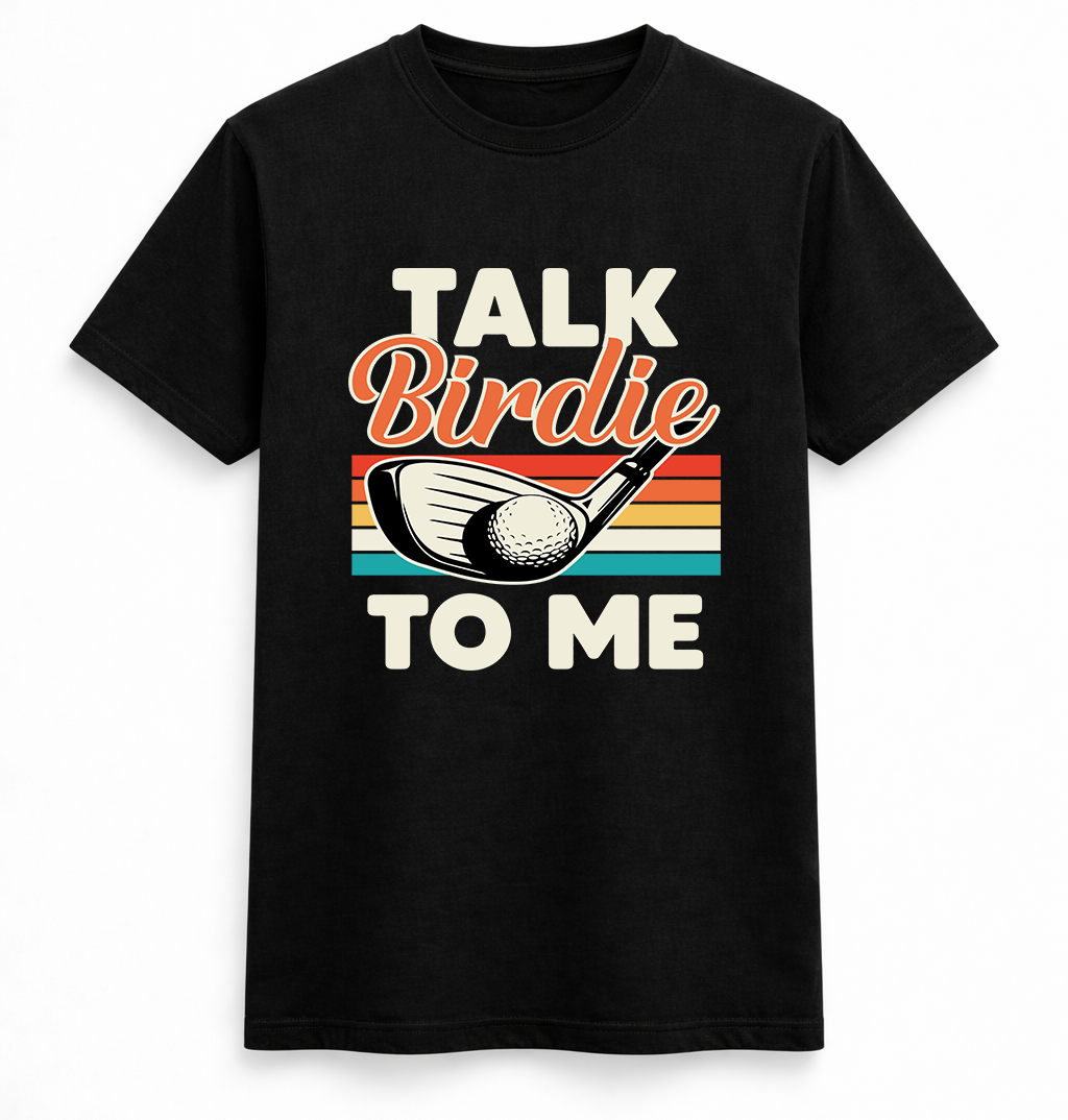 Talk Birdie To Me Golf Funny Graphic Tee