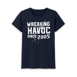Wreaking Havoc Since 2005 T-Shirt