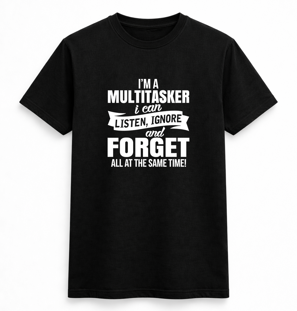 Multitasker Humor Statement Tee