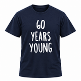 60 Years Young T-Shirt