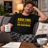 Adulting Very Disappointing T-Shirt
