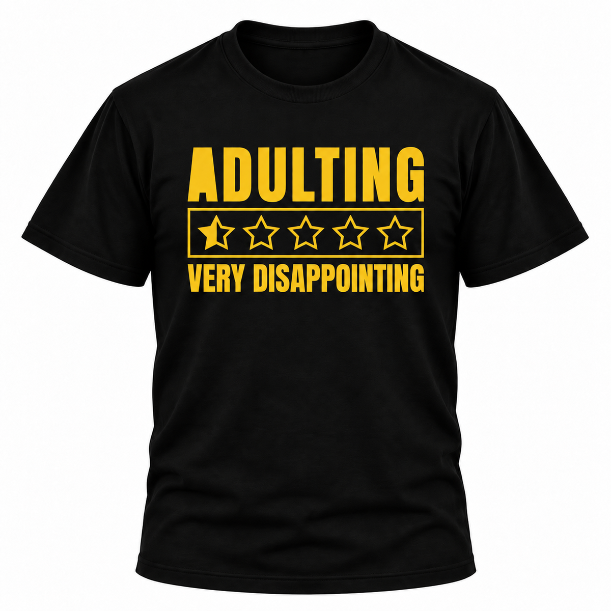 Adulting Very Disappointing T-Shirt