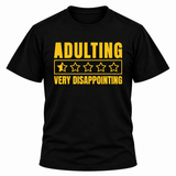 Adulting Very Disappointing T-Shirt