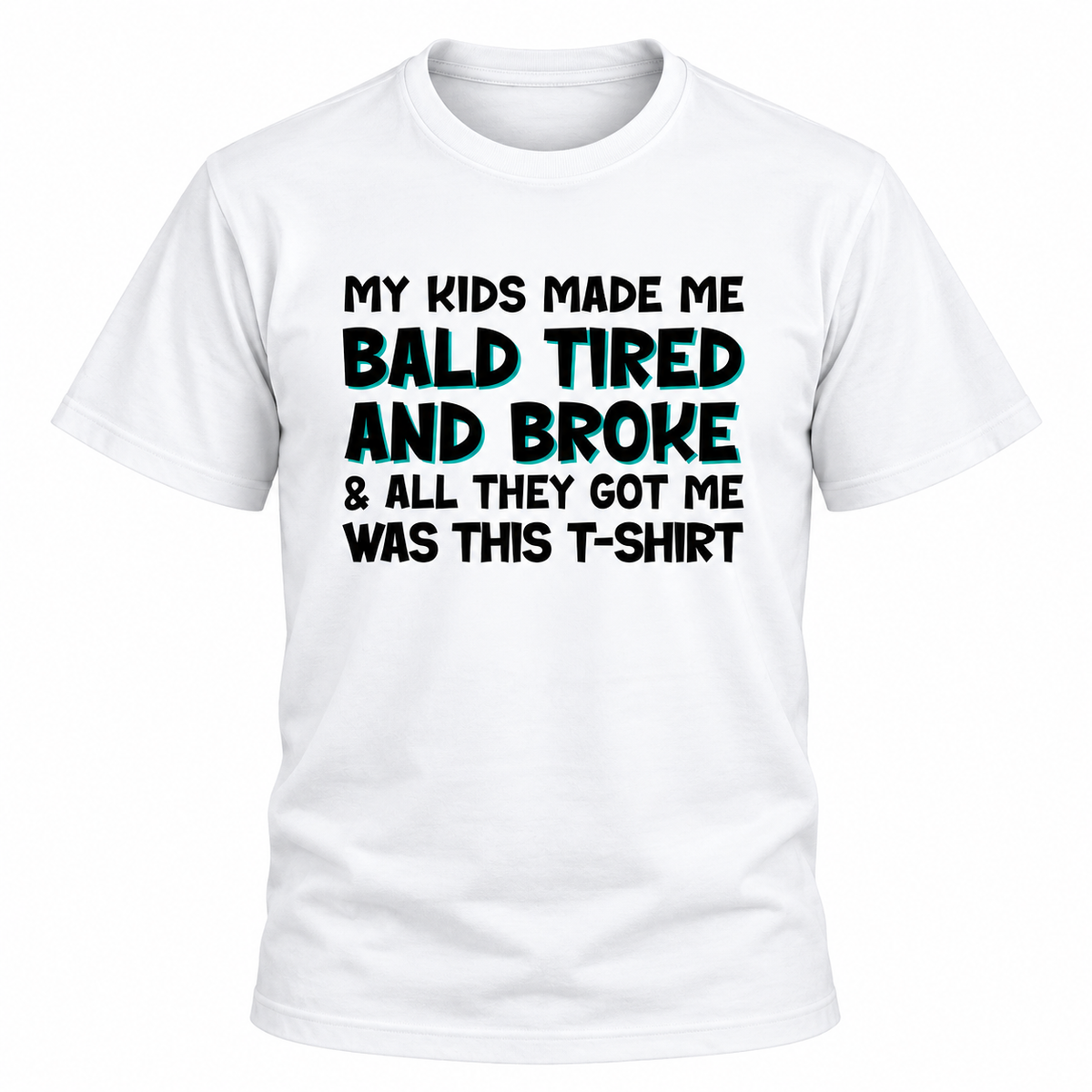 Bald Tired And Broke T-Shirt