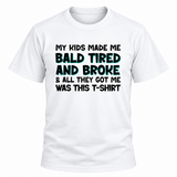 Bald Tired And Broke T-Shirt