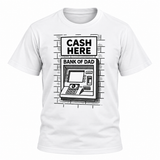 Bank Of Dad T-Shirt
