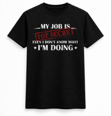 Top Secret Job Tee