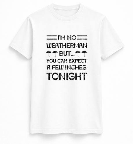 Few Inches Tonight Tee