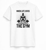 When Life Gives You Pain Gym Tee