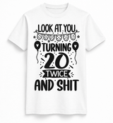 Turning 20 Twice Tee