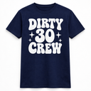 Dirty 30 Crew