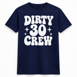 Dirty 30 Crew