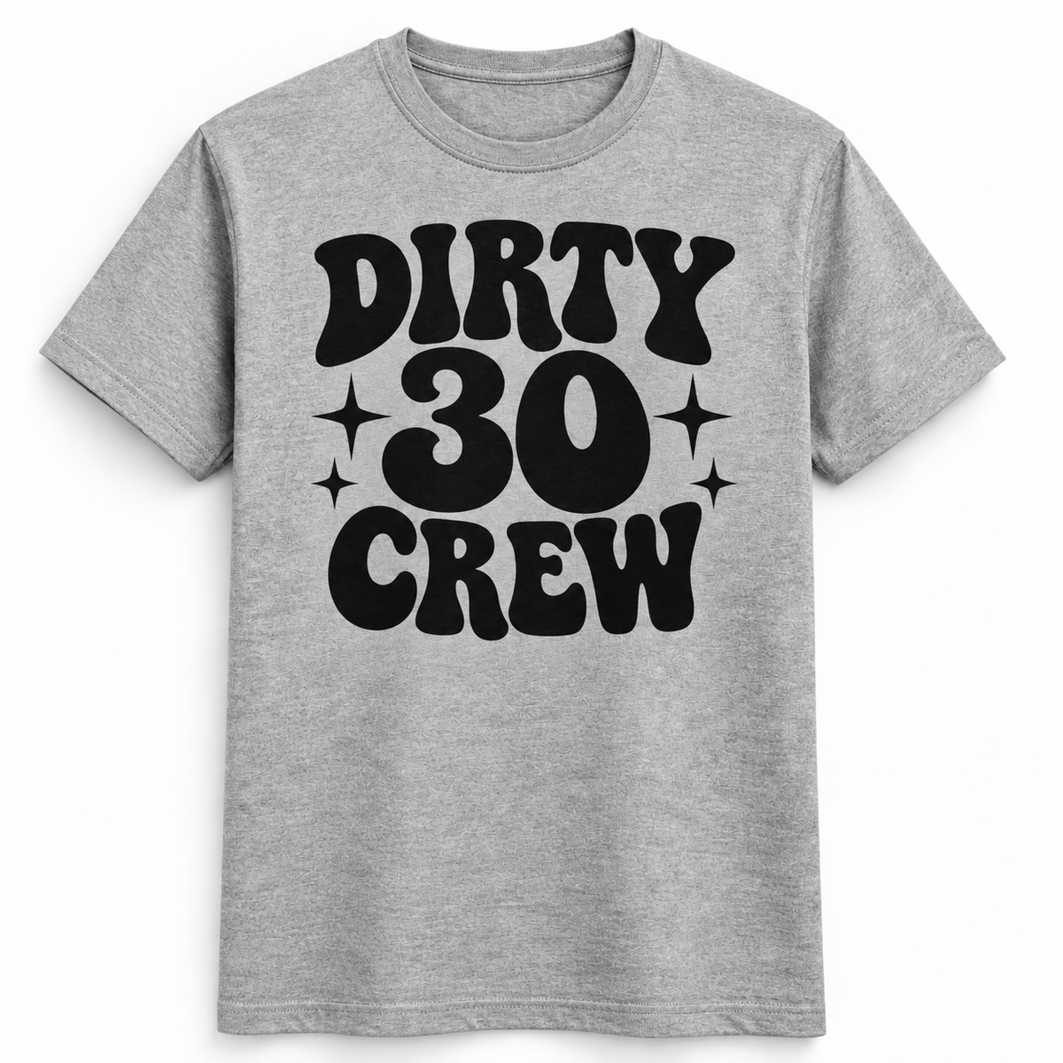 Dirty 30 Crew