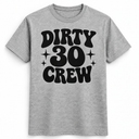 Dirty 30 Crew