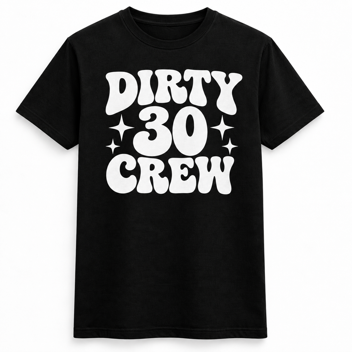 Dirty 30 Crew