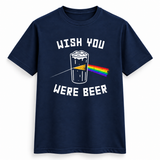 Wish You Were Beer Tee