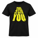 May The Fourth Be With You T Shirt