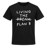 Living The Dream T-Shirt