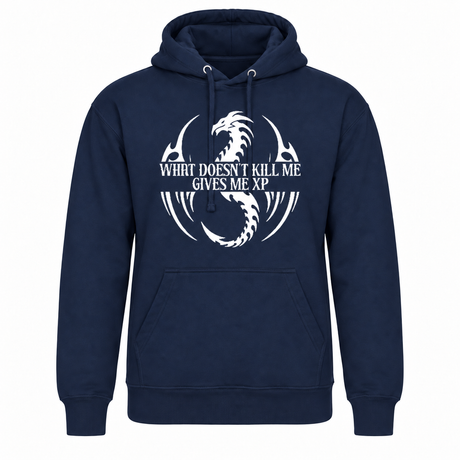 What Doesn't Kill Me Gives Me XP Hoodie