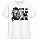 Quit the Jibba Jabba Tee