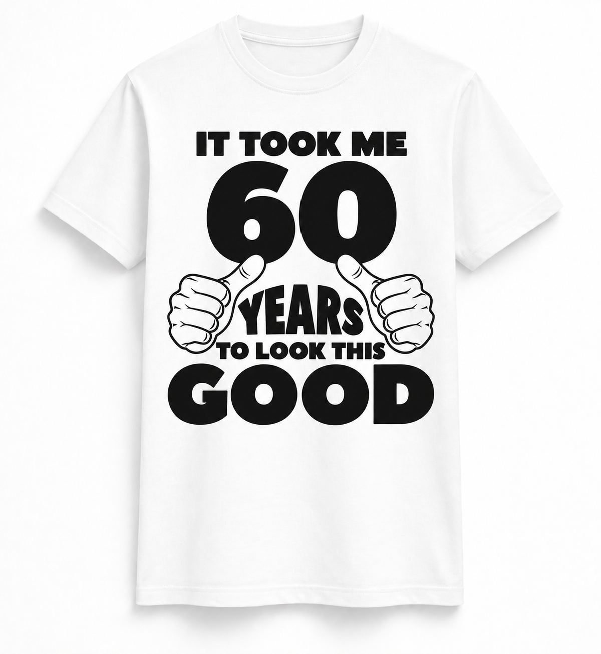 60 Years to Look This Good Tee
