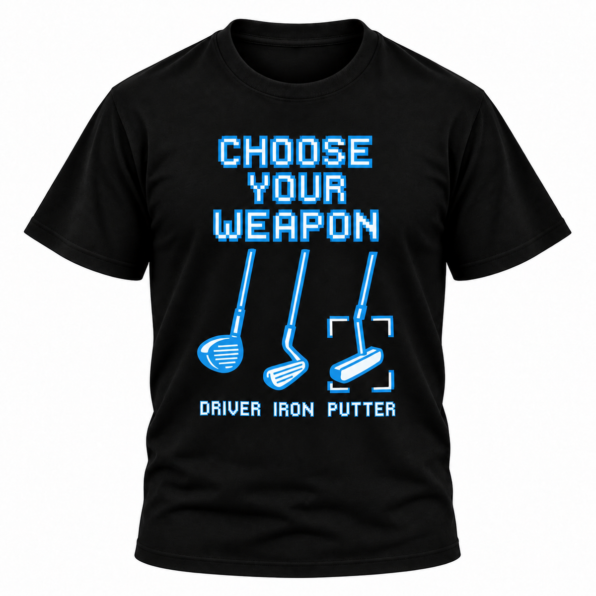 Choose Your Weapon Golf Clubs T-shirt