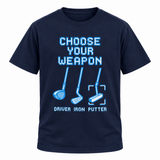 Choose Your Weapon Golf Clubs T-shirt