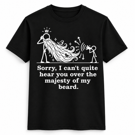 Majesty Of My Beard T-Shirt