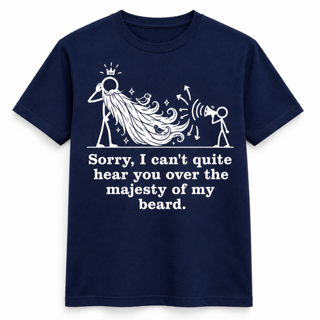 Majesty Of My Beard T-Shirt