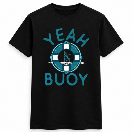 Yeah Buoy Funny Sailing T-Shirt