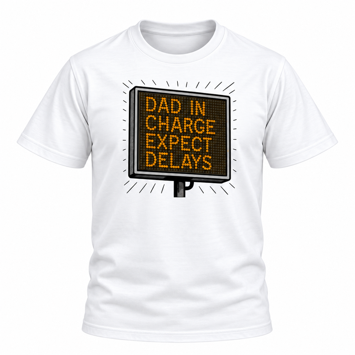 Dad In Charge Expect Delays T-Shirt