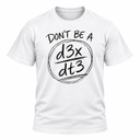 Don't Be A Jerk Maths T-Shirt