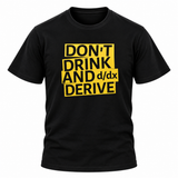 Don't Drink And Derive Maths Pun T-Shirt