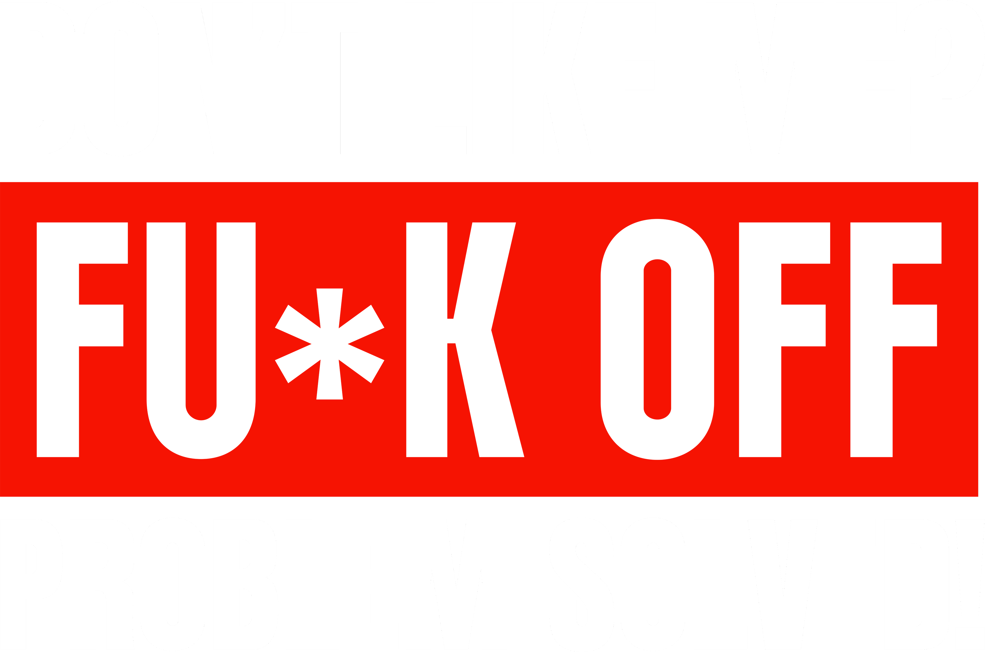 Don’t Like Me? Problem Solved Tee