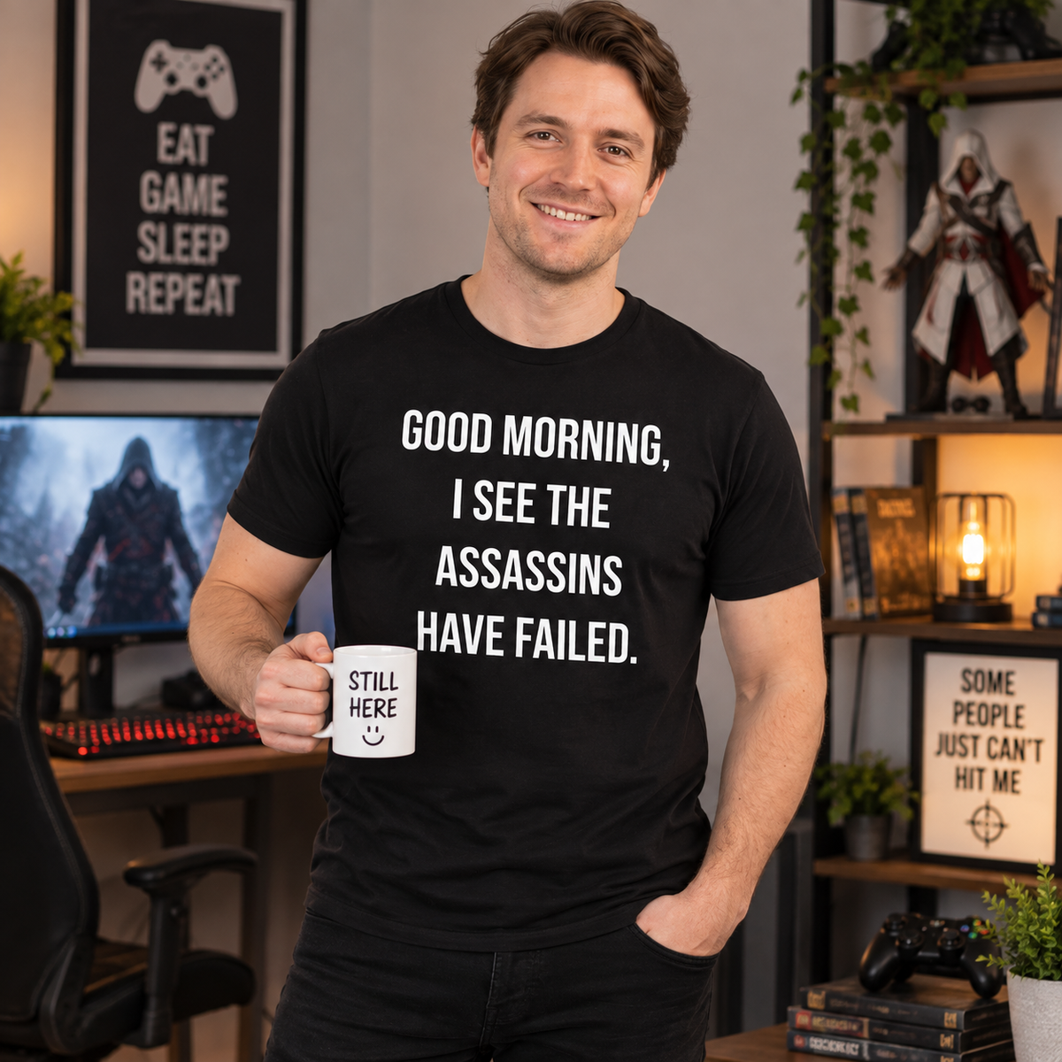 Good Morning I See The Assassins Have Failed T Shirt