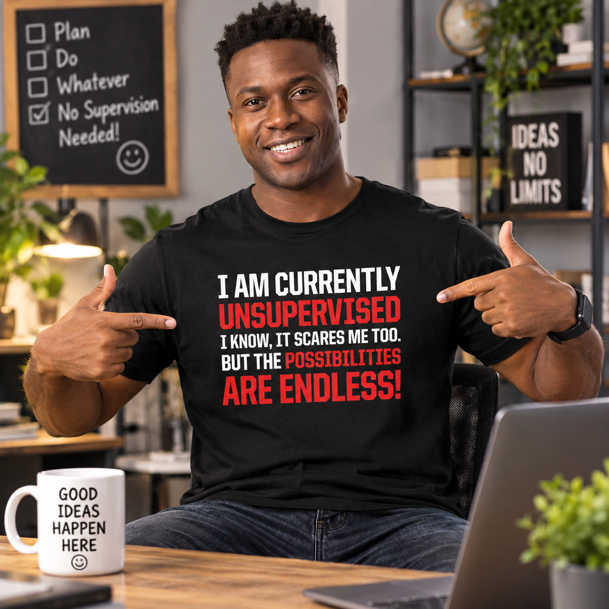 I Am Currently Unsupervised T Shirt